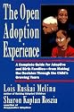 The Open Adoption Experience - A Complete Guide for Adoptive and Birth Families