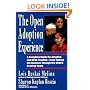The Open Adoption Experience - A Complete Guide for Adoptive and Birth Families