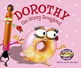 Dorothy the dizzy doughnut
