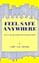 Feel Safe Anywhere: You Can Be Your Own Bodyguard