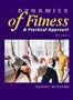 Dynamics Of Fitness: A Practical Approach