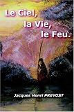 Le Ciel, La Vie, Le Feu.  The Beast Within