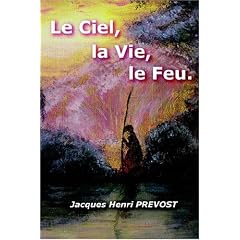 Le Ciel, la Vie, le Feu