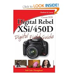 Canon EOS Rebel XSi/450D Digital Field Guide