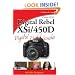 Canon EOS Rebel XSi/450D Digital Field Guide
