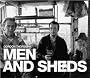 Men and Sheds