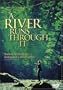 A River Runs Through It