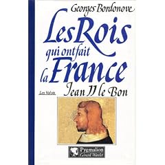 Les rois qui ont fait la France : Les Valois, Jean II Le Bon
