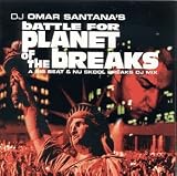 DJ Omar Santana's Planet of The Breaks - DJ Omar Santana