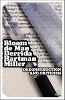 Deconstruction And Criticism (Question What You Thought Before)