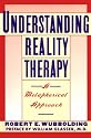 Understanding Reality Therapy: A Metamorphical Approach