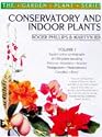 Conservatory and Indoor Plants: v.1: Vol 1 (The garden plant series)