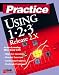 Book Practice Using Lotus 1-2-3 (Practice)