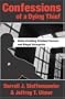 Confessions of a Dying Thief: Understanding Criminal Careers and Illegal Enterprise (New Lines in Criminology)