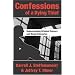Confessions of a Dying Thief: Understanding Criminal Careers and Illegal Enterprise (New Lines in Criminology)