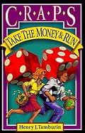 Craps: Take the Money and Run