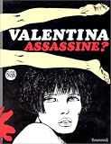 Valentina assassine?