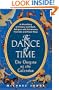 The Dance of Time: The Origins of the Calendar: A Miscellany of History and Myth, Religion and Astronomy, Festivals and Feast Days