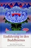 Einf�hrung in den Buddhismus. Eine Erkl�rung der buddhistischen Lebensweise