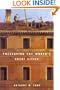 Preserving the World's Great Cities: The Destruction and Renewal of the Historic Metropolis