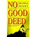 No Good Deed