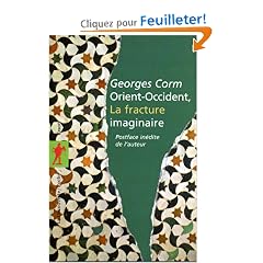 Orient-Occident, la fracture imaginaire