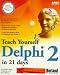 Book Teach Yourself Delphi 2 in 21 Days (Sams Teach Yourself)
