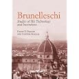 Brunelleschi: Studies of His Technology and Inventions