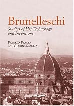 Brunelleschi: Studies of His Technology and Inventions (Dover Books on Architecture)