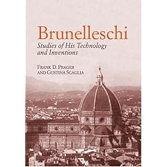 Brunelleschi: Studies Of His Technology And Inventions