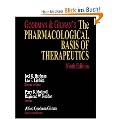 The Pharmacological Basis of Therapeutics (9th ed)