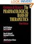 Goodman and Gilman's: The Pharmacological Basis of Therapeutics (9th ed)