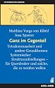 Ganz im Gegenteil. Tetralemmaarbeit und andere Grundformen Systemischer Strukturaufstellungen - f&uuml;r Querdenker und solche, die es werden wollen