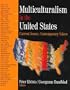 Multiculturalism in the United States : Current Issues, Contemporary Voices