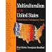 Multiculturalism in the United States : Current Issues, Contemporary Voices