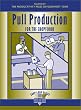 Pull Production for the Shopfloor (Shopfloor Series)