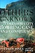Others Unknown : The Oklahoma City Bombing Conspiracy