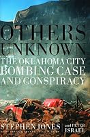 Others Unknown : The Oklahoma City Bombing Conspiracy