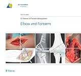 AO Manual of Fracture Management: Elbow and Forearm