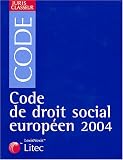 Code du droit social européen 2004