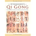 Les 12 mouvements de Qi Gong pour conserver la souplesse du corps et la vivacit� de l'esprit