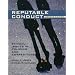 Reputable Conduct: Ethical Issues in Policing and Corrections (2nd Edition)