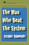The Man Who Beat the System: And Other Stories