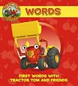 Words: Words on the Farm: First Words with Tractor Tom and Friends