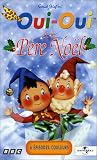 Revue Universal Pictures  / Oui-Oui et le père Noël (6 épisodes)
