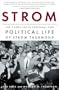 Strom: The Complicated Personal and Political Life of Strom Thurmond