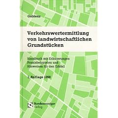 Verkehrswertermittlung von landwirtschaftlichen Grundst�cken