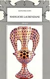 Maioliche Laurenziane