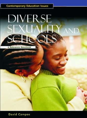 Diverse Sexuality and Schools: A Reference Handbook (Contemporary Education Issues)