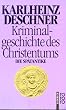 Kriminalgeschichte des Christentums: Die Sp�tantike